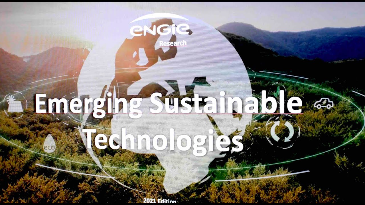 ENGIE presents its 2021 Sustainable Emerging Technologies report
