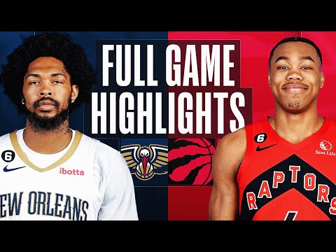 Game Recap: Raptors 115, Pelicans 110