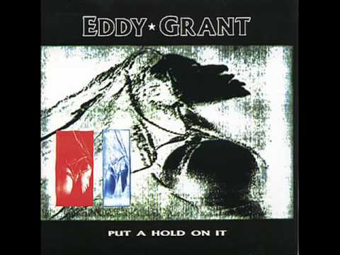 Eddy Grant - Put A Hold On It