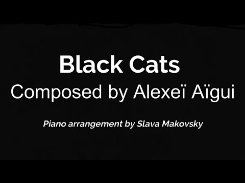 Black Cats / Melody on Piano / Alexeï Aïgui
