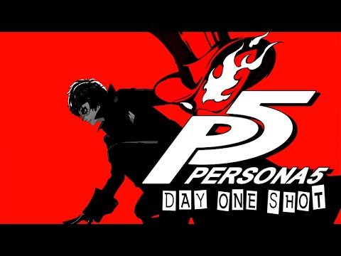 From the Archive 2017 ➤ Persona 5 Abridged Day One Shot