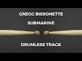 Gregg Bissonette - Submarine (drumless)