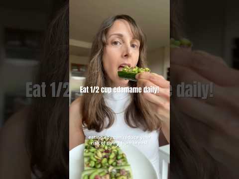 Eat 1/2 cup edamame daily-says renowned breast cancer doctor! 3 edamame recipes in YouTube posts tab