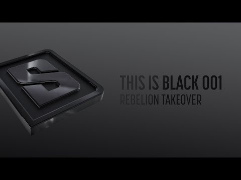 THIS IS BLACK 001 | Rebelion Takeover
