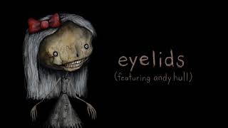 eyelids Music Video