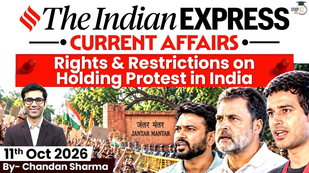 Rights & Restrictions on Holding Protests | Indian Express Editorial Analysis 11 Oct | UPSC CA | PIB