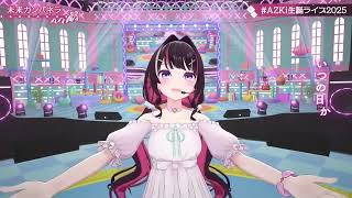Mirai Campanella (未来カンパネラ) - AZKi 【AZKi 3DLIVE BDAY 2025】