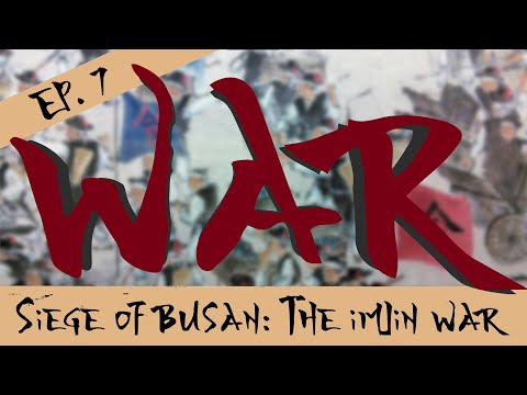 Siege of Busan - The Imjin War - Episode 7
