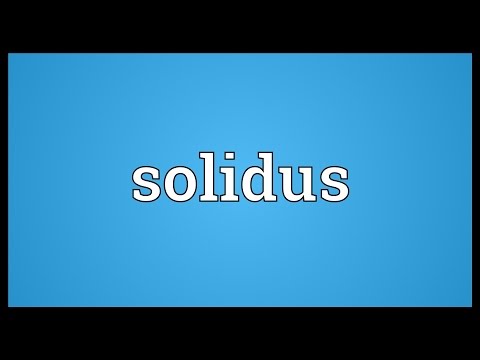 Solidus Meaning