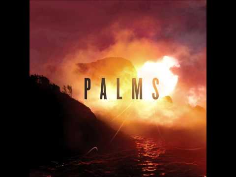 Palms - Future Warrior (Radio Rip)