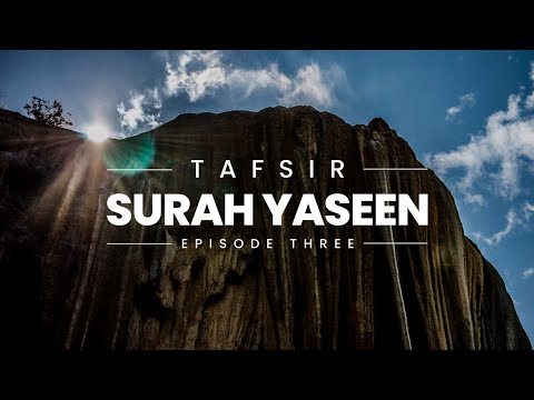 Episode 3 || Tafsir Surah Yaseen || Ustadh Abdulrahman Hassan #amau
