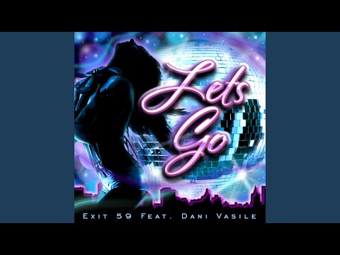 Lets Go (feat. Dani Vasile)