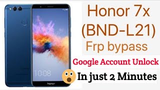 Huawei Honor 7X BND-L21 Frp Bypass | Google Account Unlock Without Pc | Easiest Trick 2023 💯