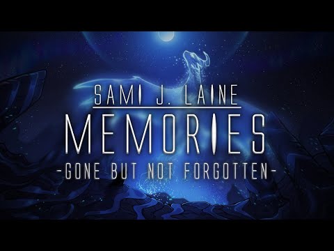 Sami J. Laine - Gone But Not Forgotten