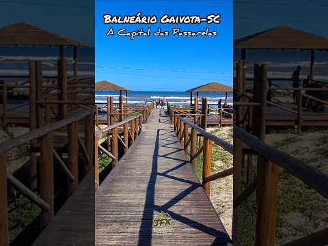BALNEÁRIO GAIVOTA-SC a Capital das Passarelas #balneariogaivota #praia #litoral #mar #shorts