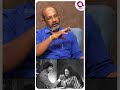 சாகும்போது Kamal அ பாக்கணும்னு ஆசப்பட்ட 