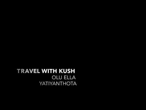 Olu (ඔලු) Ella - යටියන්තොට |Travel With Kush 86