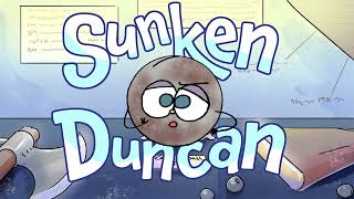 Sunken Duncan!