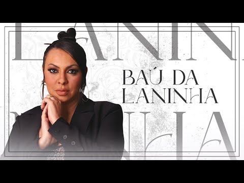 SHOW BAÚ DA LANINHA Part.1