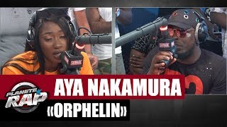 [EXCLU] Aya Nakamura &quot;Orphelin&quot; feat. KeBlack #PlanèteRap
