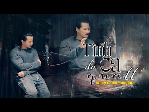 Tình ca đã qua 11 Sheet - Nguyễn Đình Chương