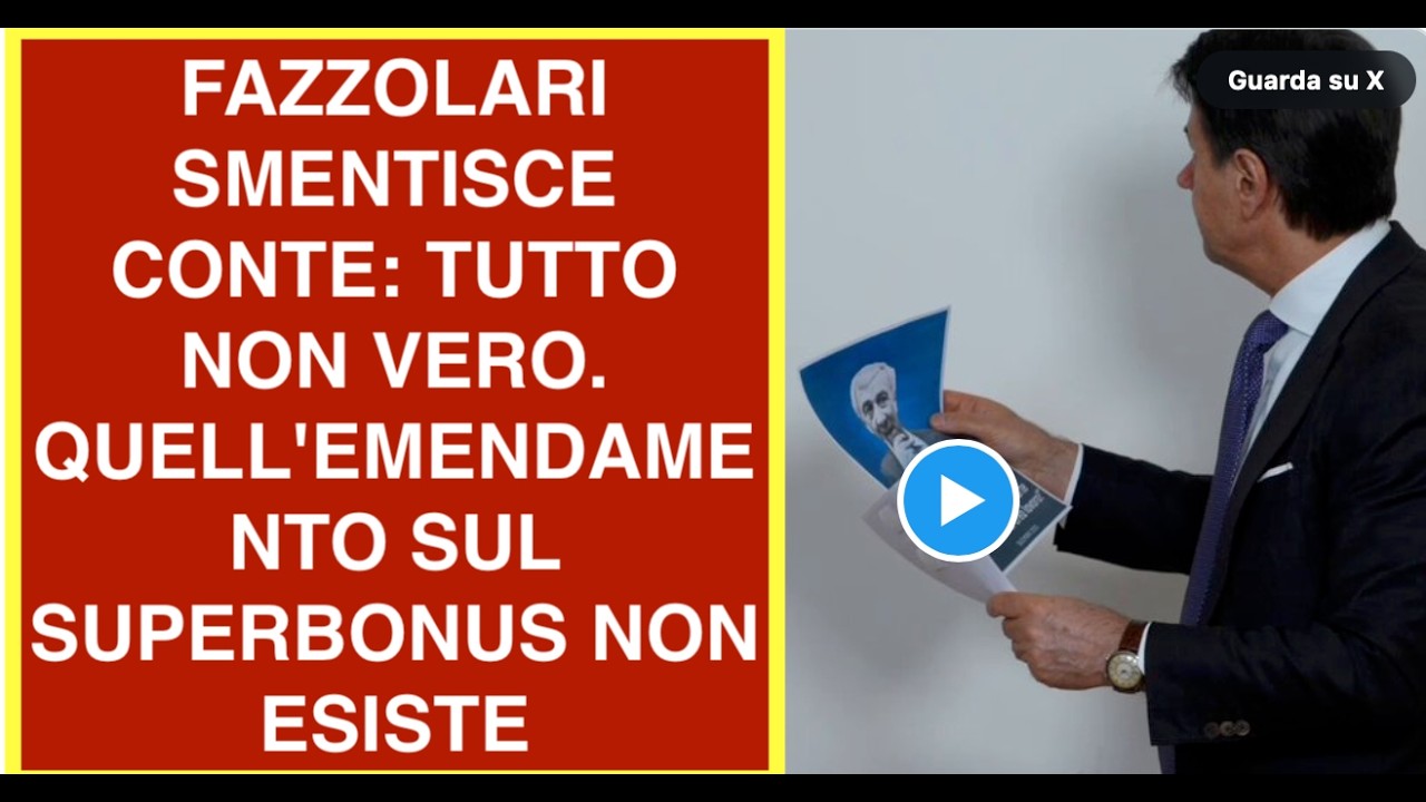 FAZZOLARI SMENTISCE CONTE: TUTTO NON VERO. QUELL'EMENDAMENTO SUL SUPERBONUS NON ESISTE