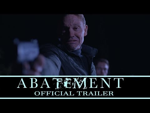 ABATEMENT Official Trailer (2019) Michael Mckell