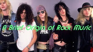 A Brief Origin of Rock Music