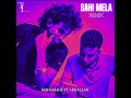 Mahamadé ft Abdallah - Sahi Mela (remix)