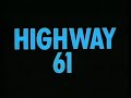 Highway 61 TV Trailer 1