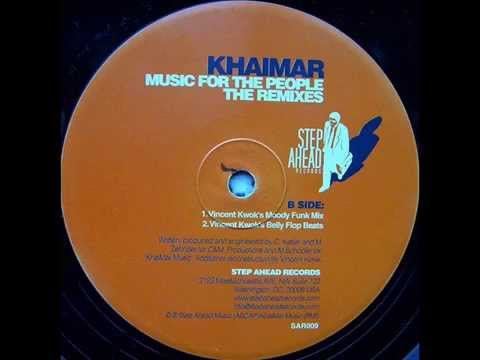 Khaimar  -  Music For The People (Vincent Kwok's Moody Funk Mix)