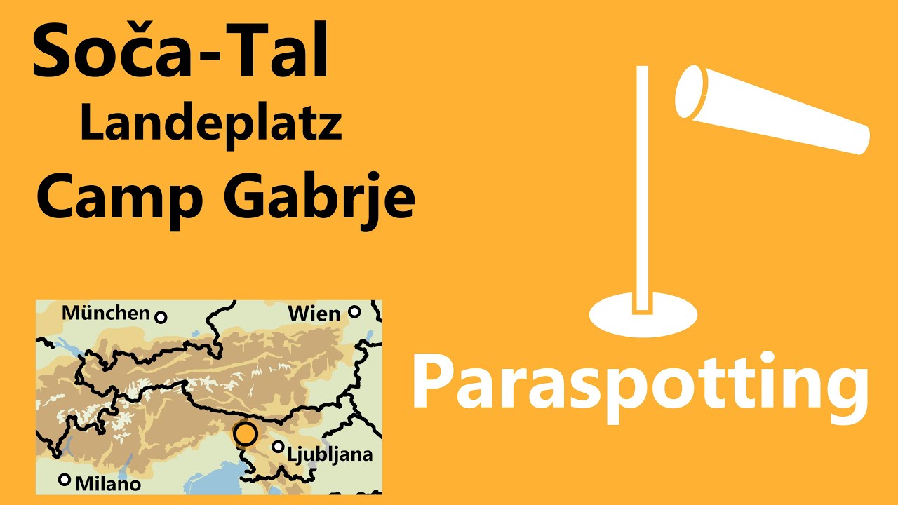 Landeplatz Camp Gabrje Tolmin Soča-Tal Slowenien | Paraspotting