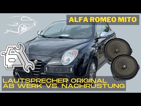 Alfa Romeo MiTo Lautsprecher original vs  neu nachrüsten