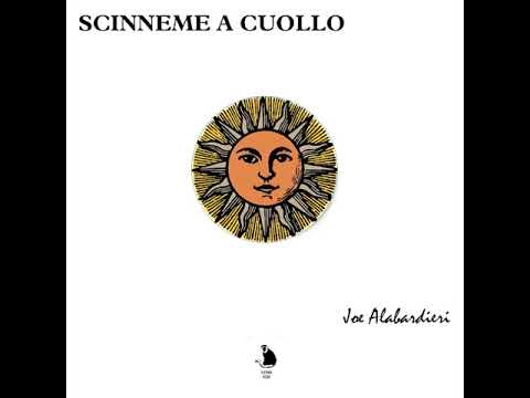 LaScimmiaRecords - Scinneme a cuollo (Joe Alabardieri) radio edit