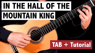 In The Hall of The Mountain King - Classical Guitar Tutorial + TAB