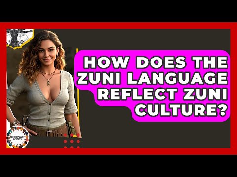How Does The Zuni Language Reflect Zuni Culture? - Anthropology Insights