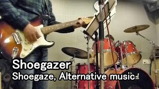 Shoegaze, Alternative music video ! (2Guitars, Drums) "Shoegazer" @DTO30