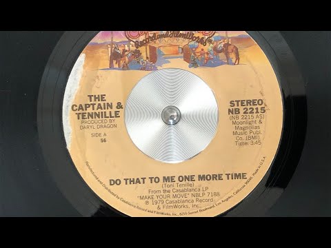 DO THAT TO ME ONE MORE TIME   THE CAPTAIN & TENNILLE