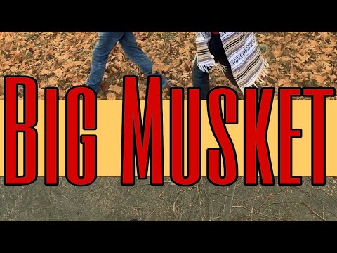 Big Musket