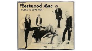 FLEETWOOD MAC - BLEED TO LOVE HER