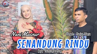 Download lagu NANI MASNUR || SENANDUNG RINDU || CIPT : RHOMA IRAMA mp3