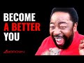 How To Become A Better Version of Yourself | Les Brown