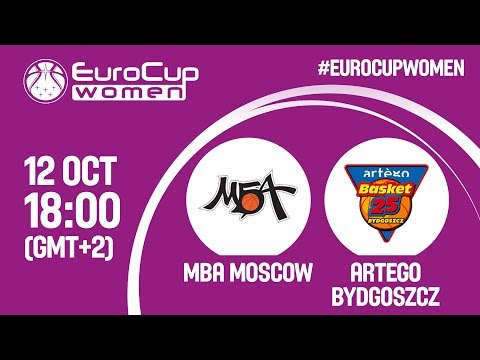 BROKEN: MBA Moscow (RUS) v Artego Bydgoszcz (POL) - EuroCup Women 2018