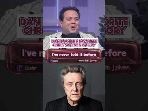 Dan Fogler's Christopher Walken story is an ALL-TIMER!
