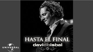 David Bisbal - Hasta El Final (Cover Audio)