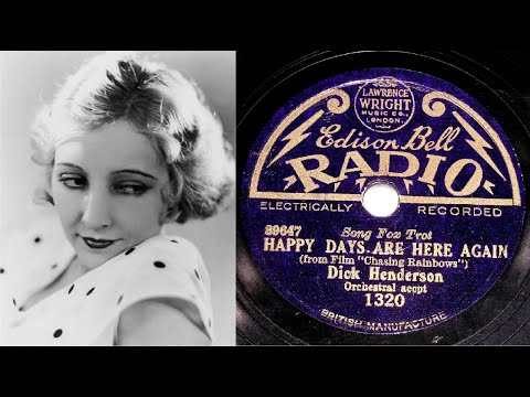 78 RPM – Dick Henderson – Happy Days Are Here Again (1930)