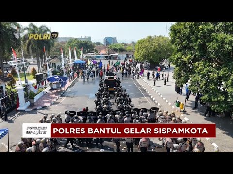 PRESISI UPDATE : POLRES BANTUL GELAR SISPAMKOTA 23/08/2024