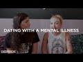 Dating With A Mental Illness