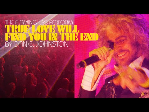 The Flaming Lips - True Love Will Find You In The End (Live 2025)