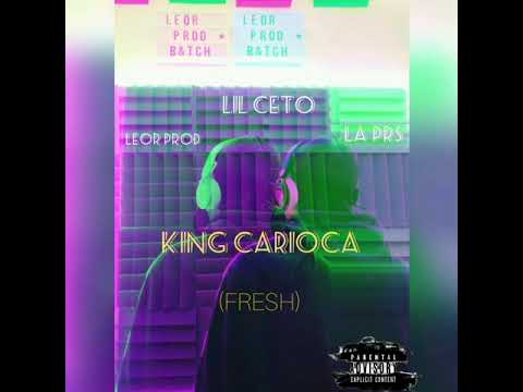LilCeto PRS - KING CARIOCA👑 ft Leor Prod. (Lyric Video)